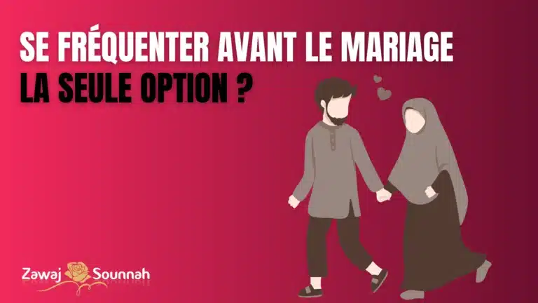 Lire la suite à propos de l’article Se fréquenter avant le mariage : la seule option ?