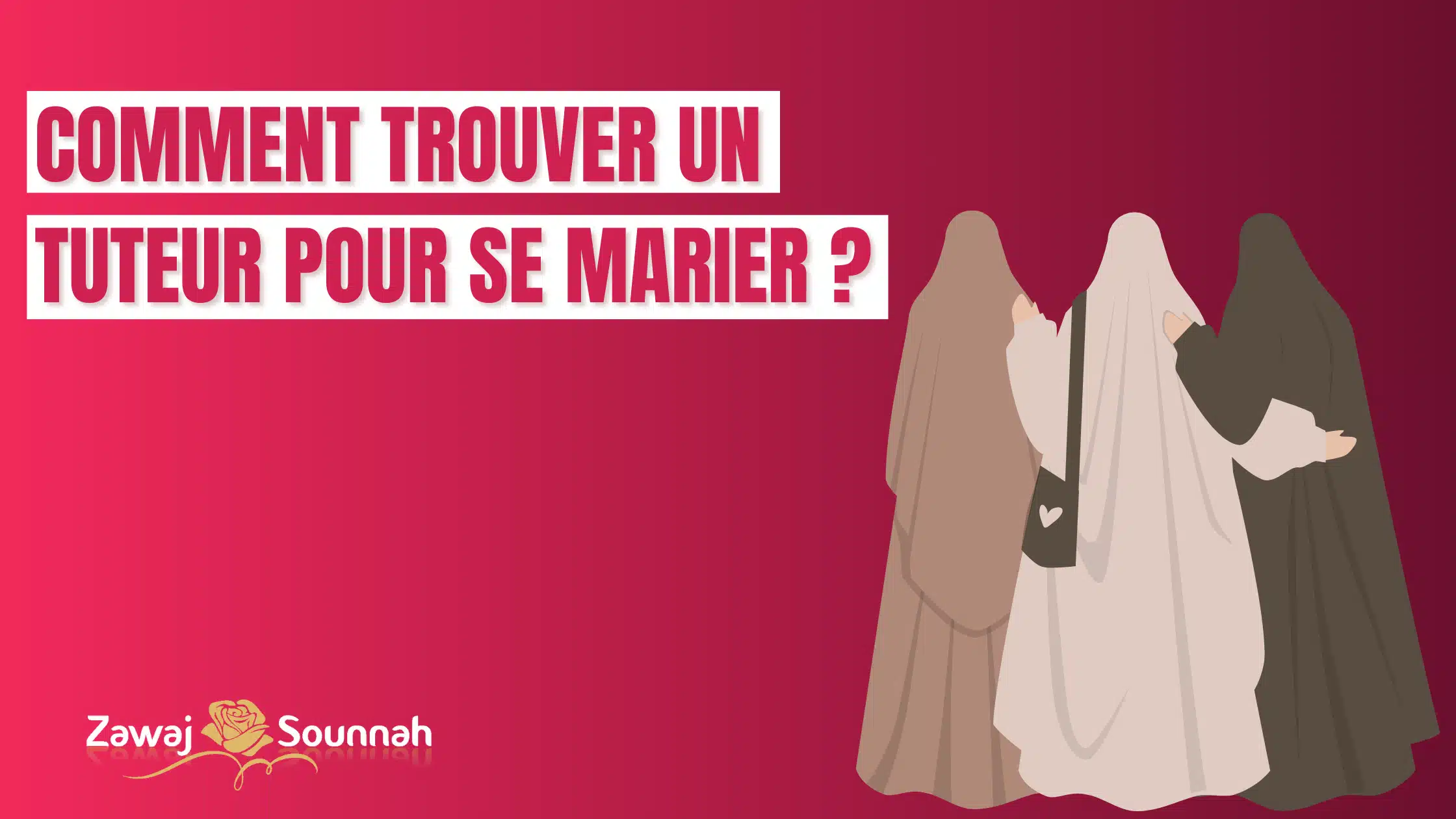 You are currently viewing Comment trouver un tuteur pour se marier ?