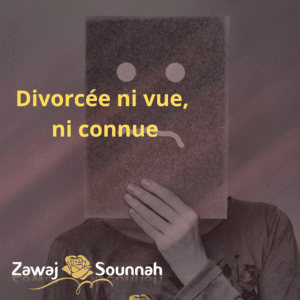 Lire la suite à propos de l’article Divorcée ni vue, ni connue
