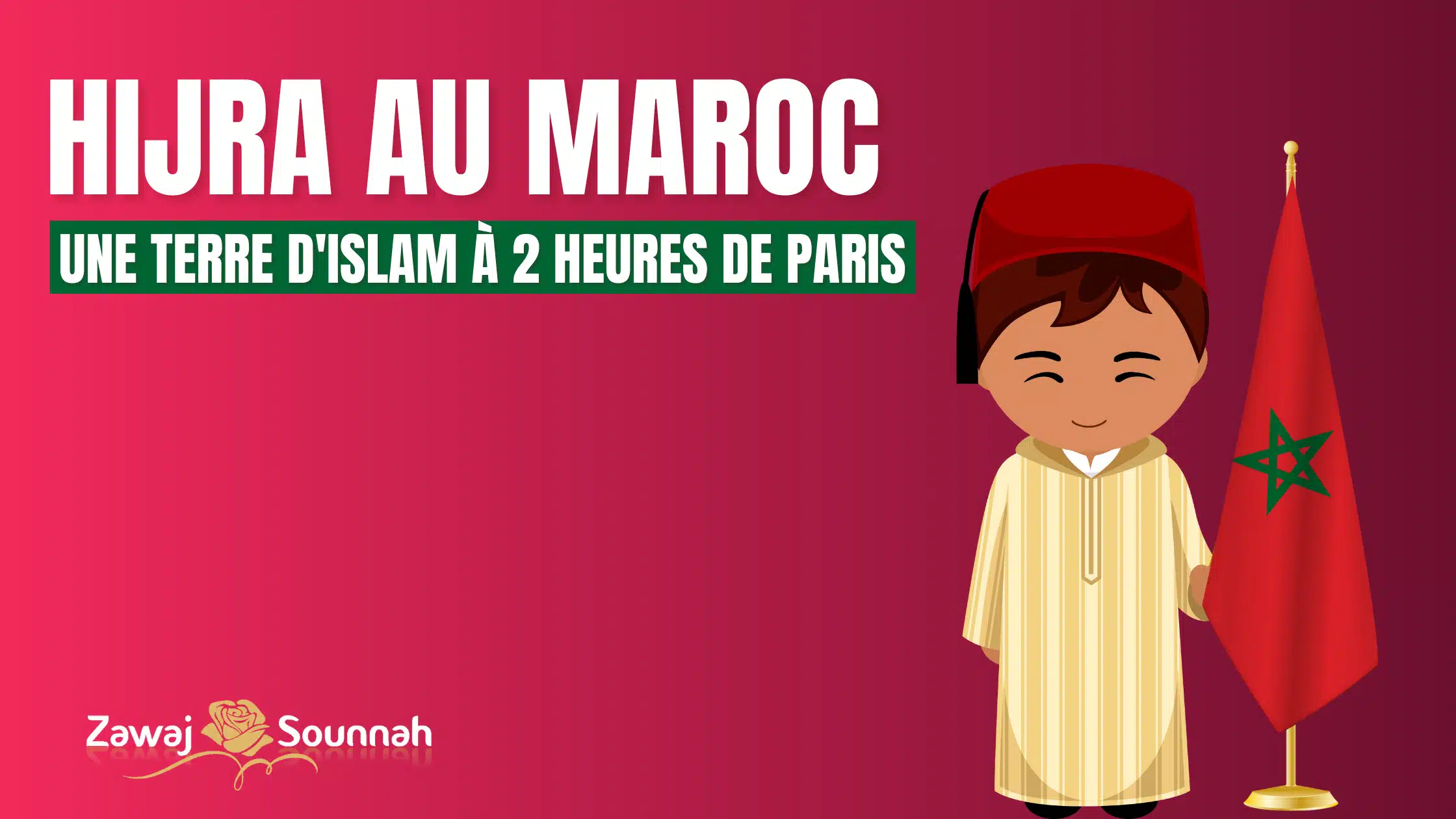 You are currently viewing Hijra au Maroc : une terre d’Islam à 2 heures de Paris