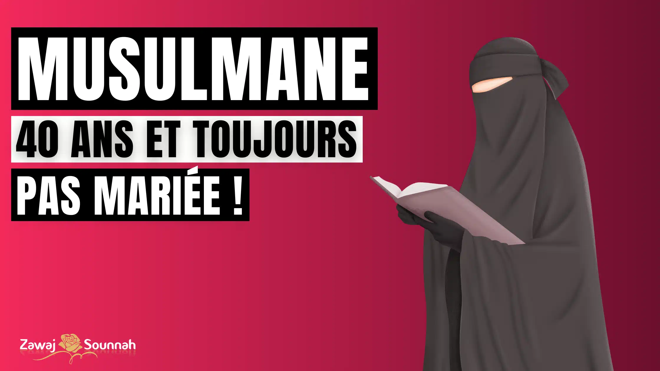 You are currently viewing Musulmane, 40 ans et toujours pas mariée !