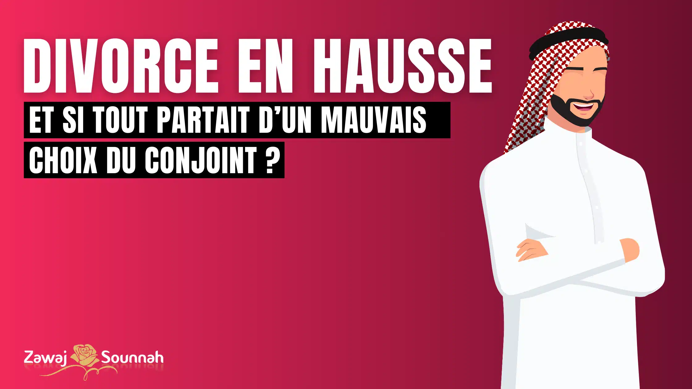 Zawaj Sounnah, choix du conjoint