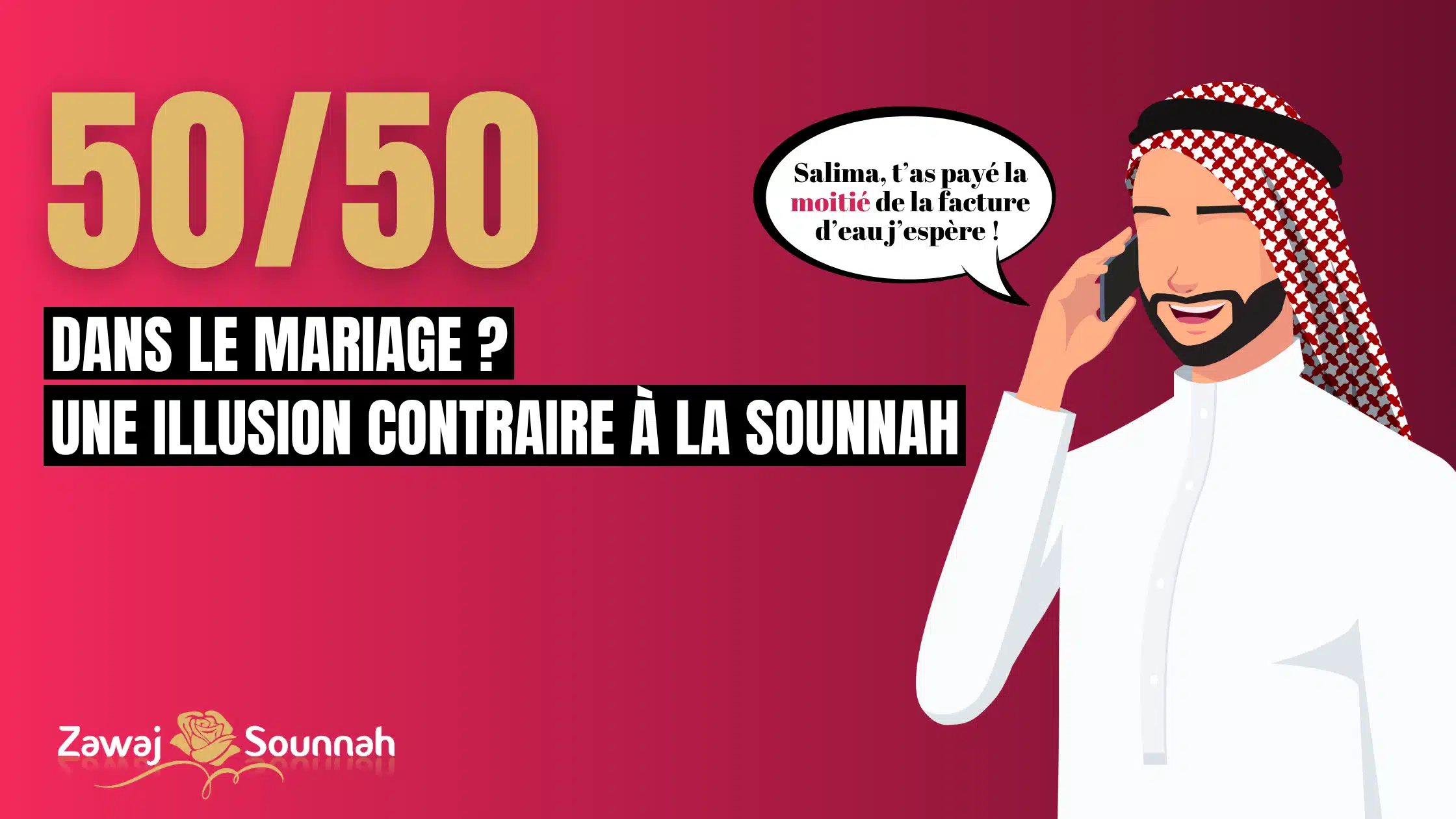 Zawaj Sounnah présentation 50/50
