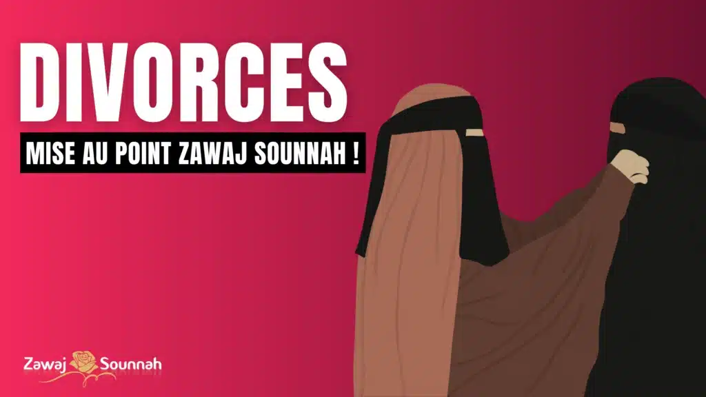 Zawaj Sounnah divorces mise au point