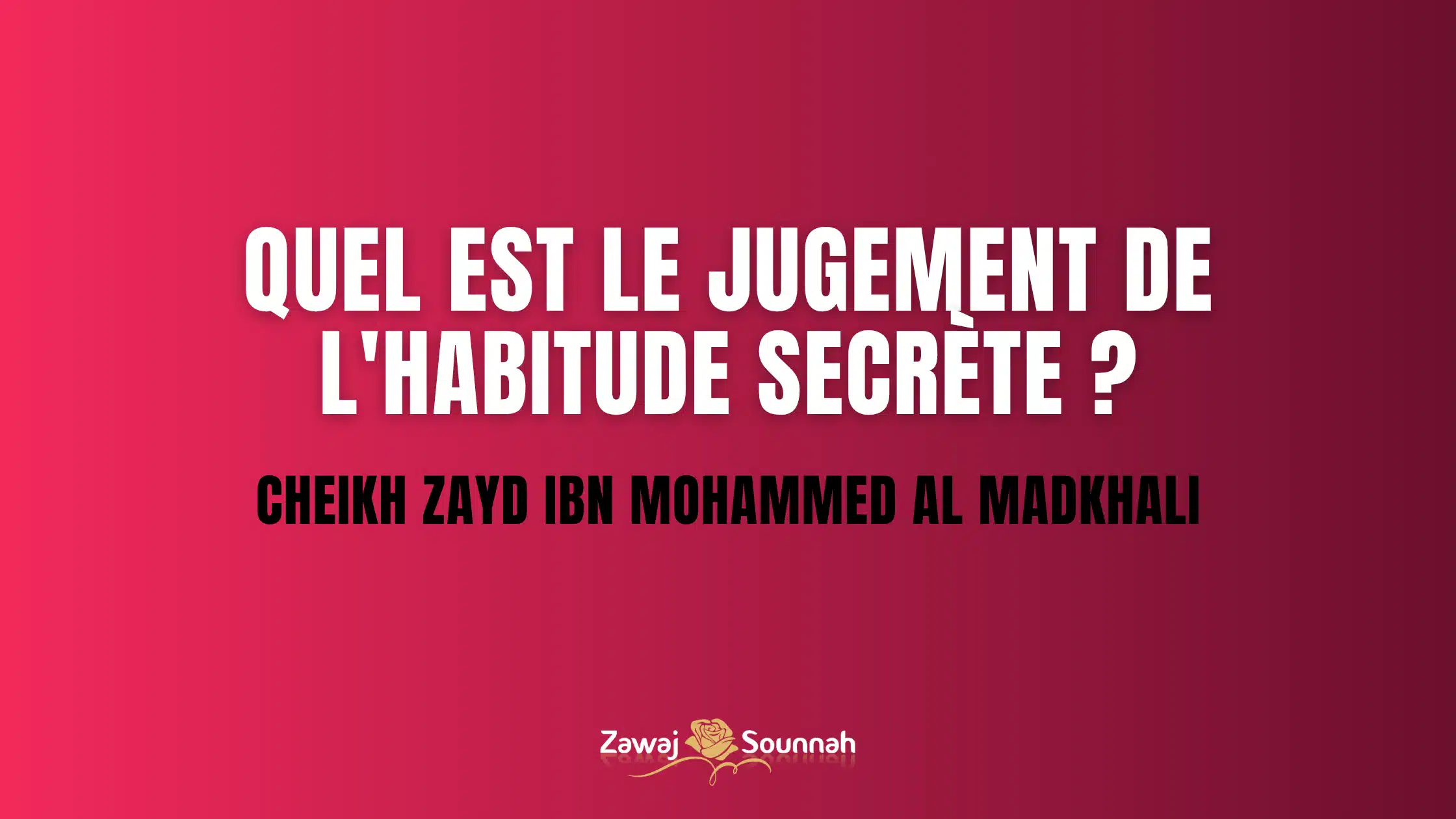 Habitude secrète Zawaj Sounnah