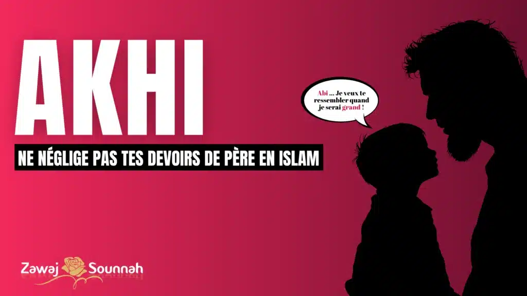 Zawaj Sounnah devoirs du père en islam