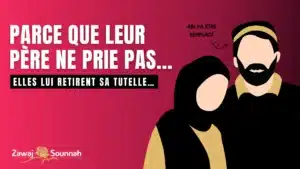 Lire la suite à propos de l’article Parce que leur père ne prie pas, elles lui retirent sa tutelle…