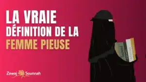 Lire la suite à propos de l’article La vraie définition de la femme pieuse