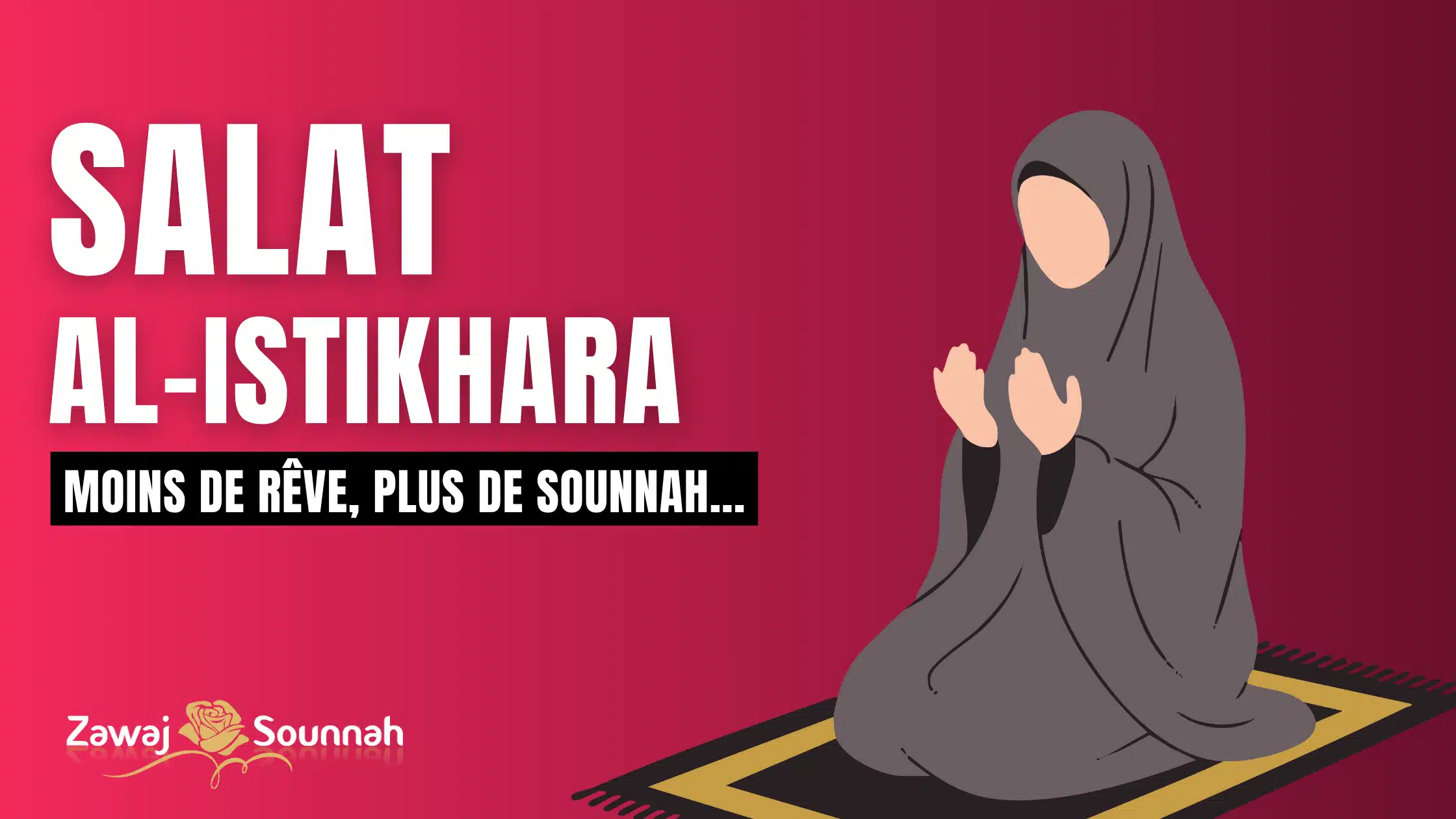 Zawaj Sounnah Salat Al Istikhara