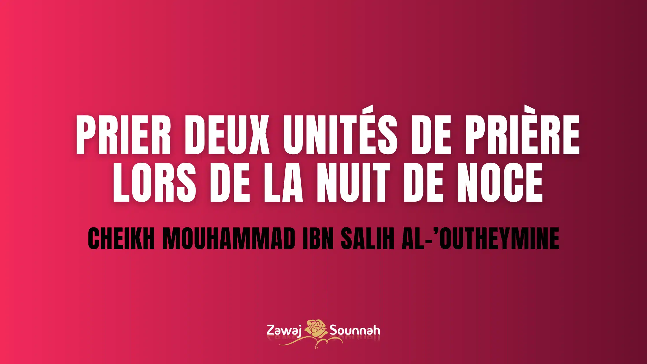 Zawaj Sounnah nuit de noces