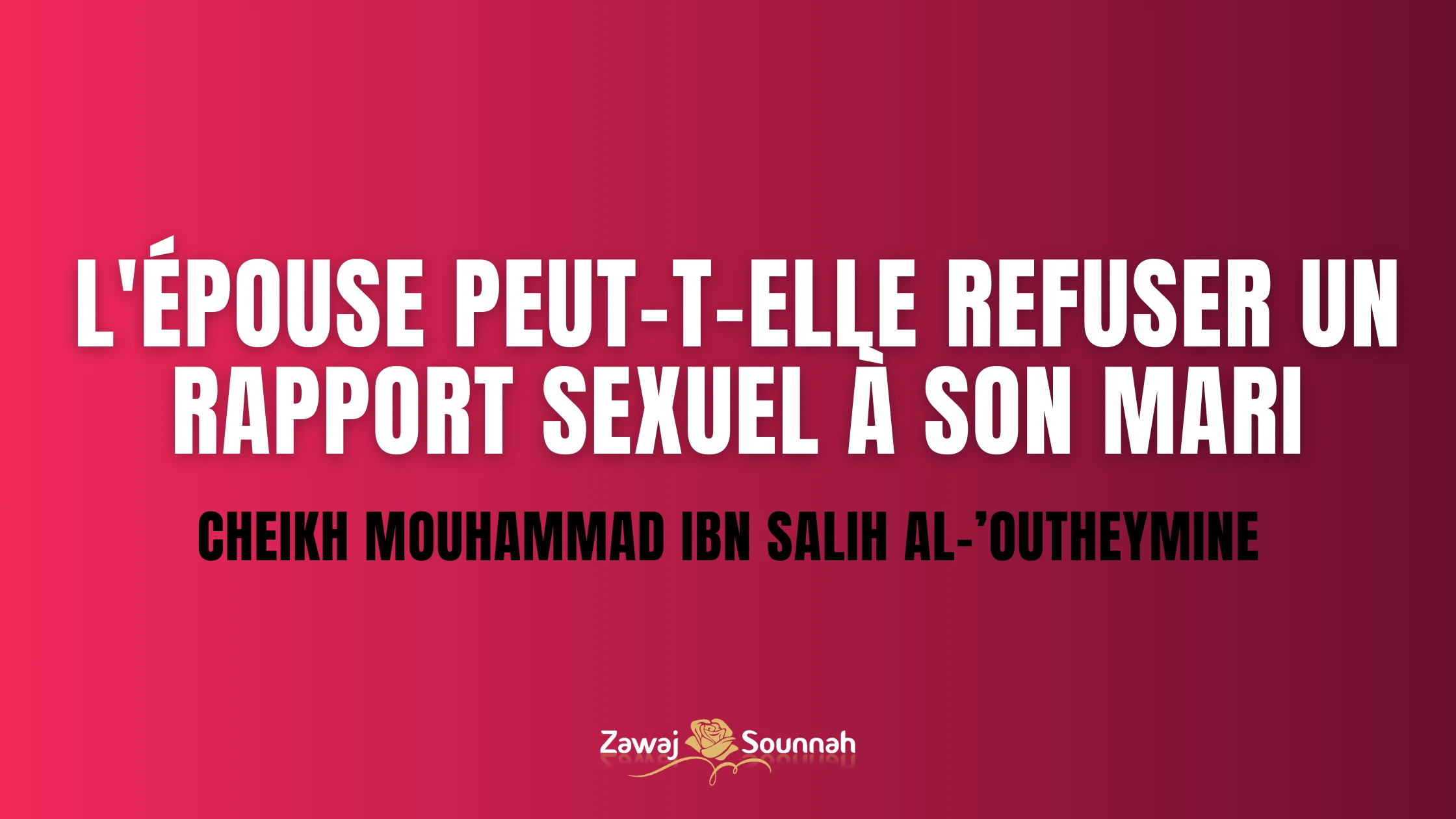 Zawaj Sounnah refuser un rapport