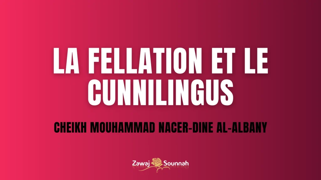 Zawaj Sounnah fellation et cunnilingus