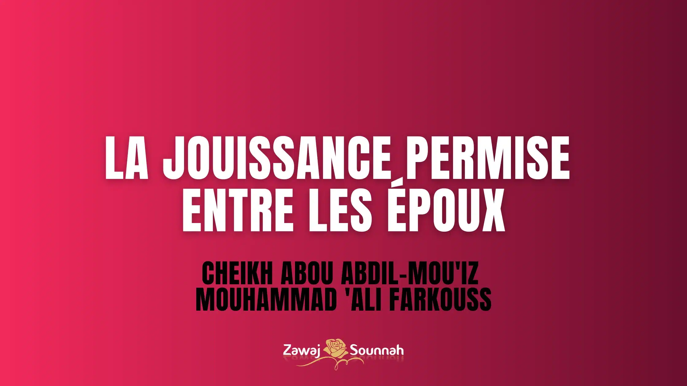 Zawaj Sounnah jouissance permise