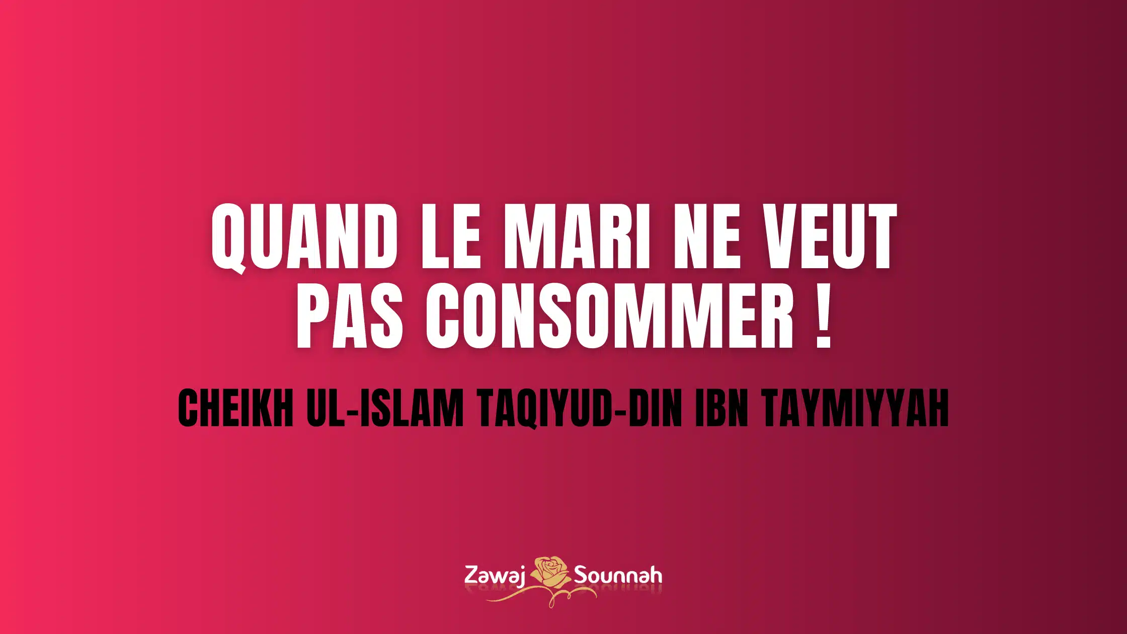 Zawaj Sounnah consommer mariage