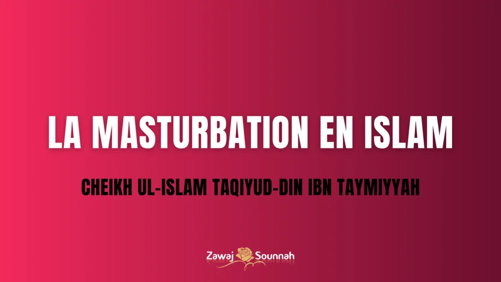 Jugement masturbation Zawaj Sounnah