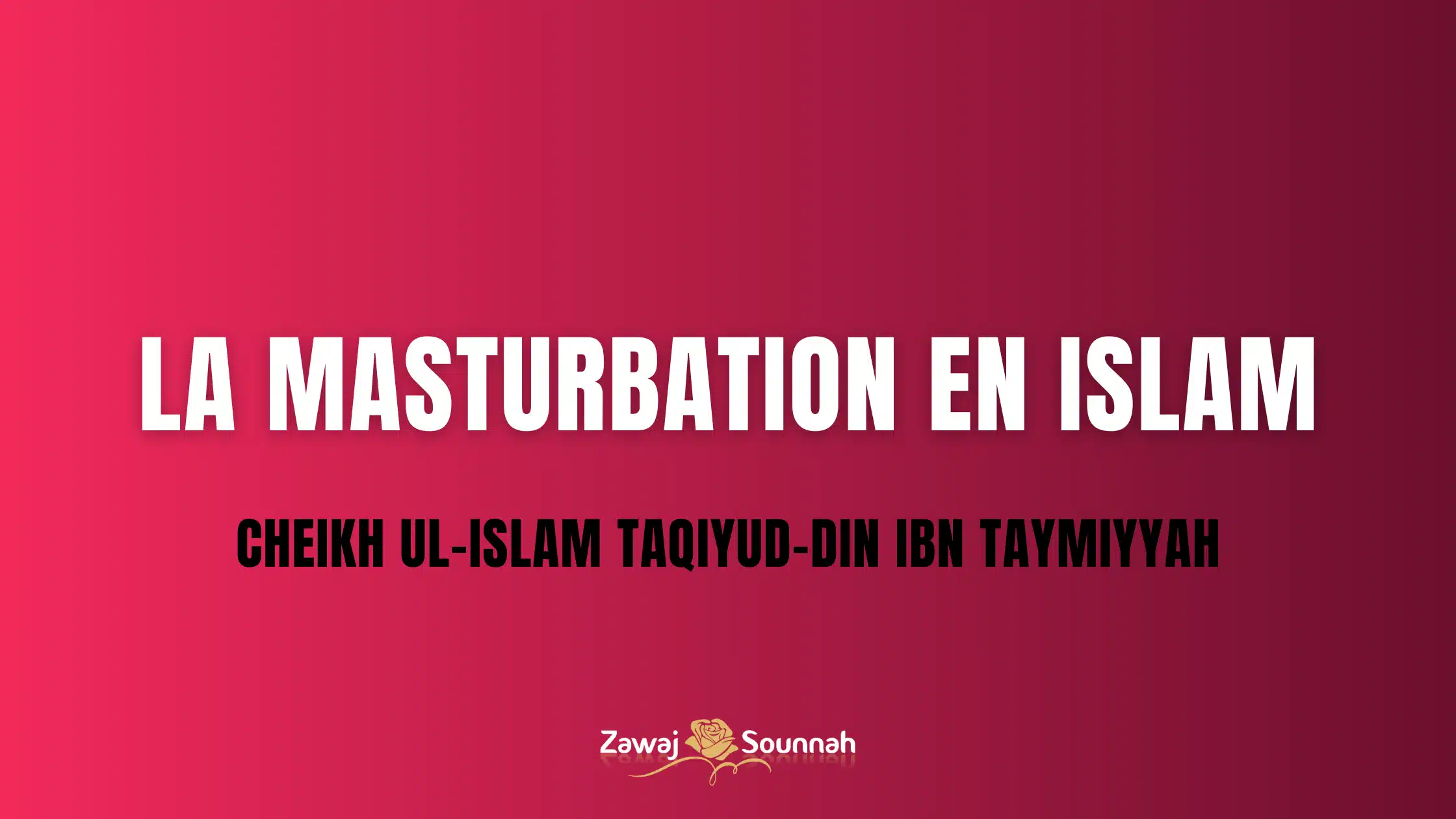 Jugement masturbation Zawaj Sounnah