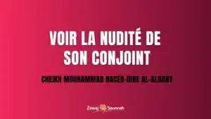 Lire la suite à propos de l’article Voir la nudité de son conjoint