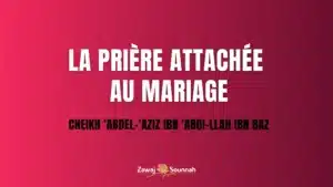 Lire la suite à propos de l’article La prière attachée au mariage