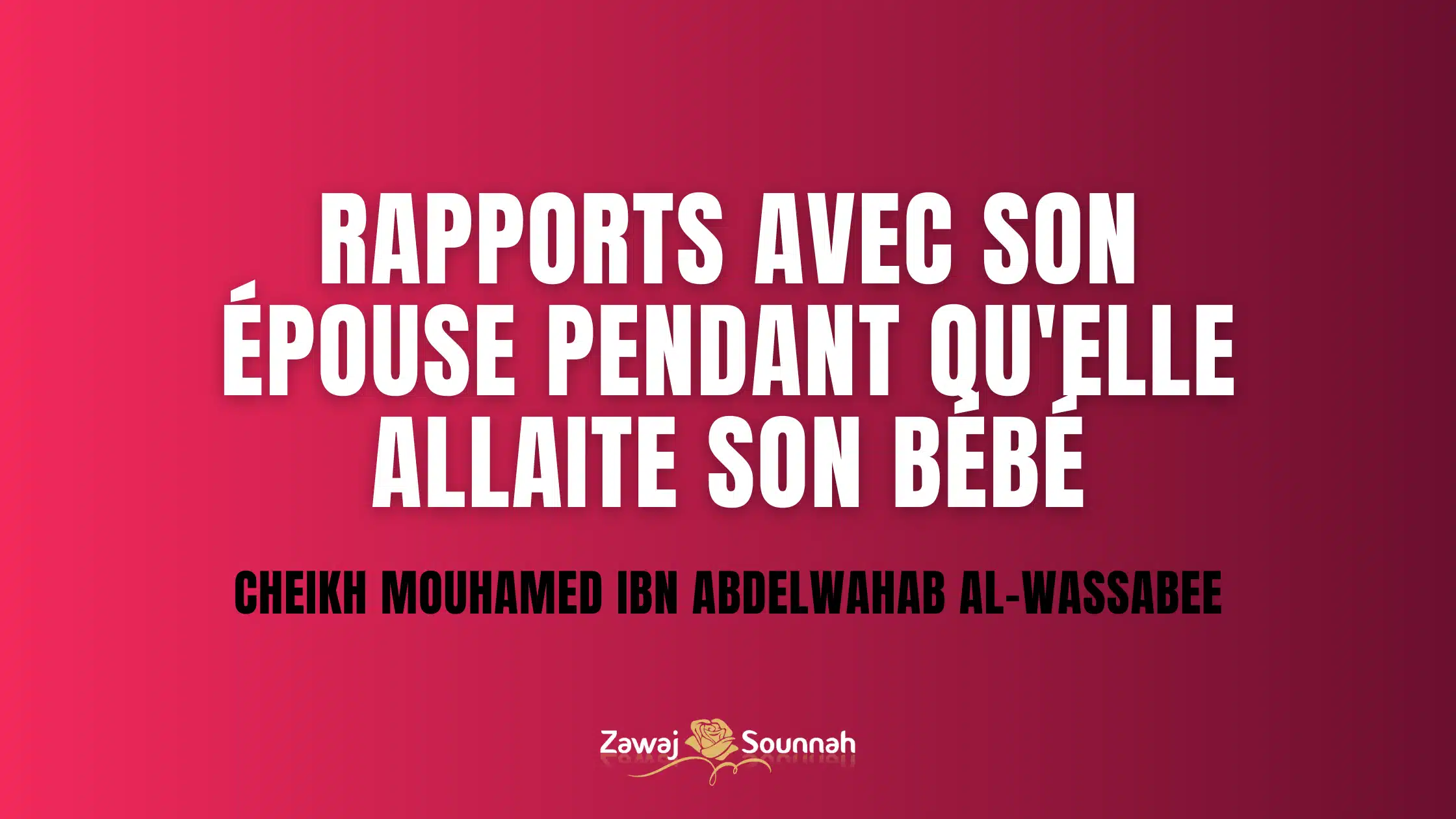 Zawaj Sounnah rapport allaitement