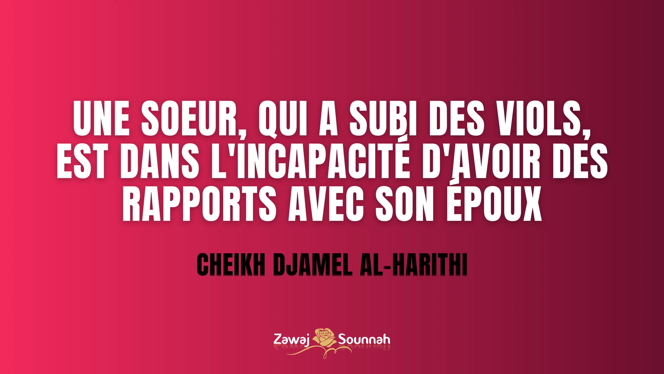 Zawaj Sounnah viol rapport