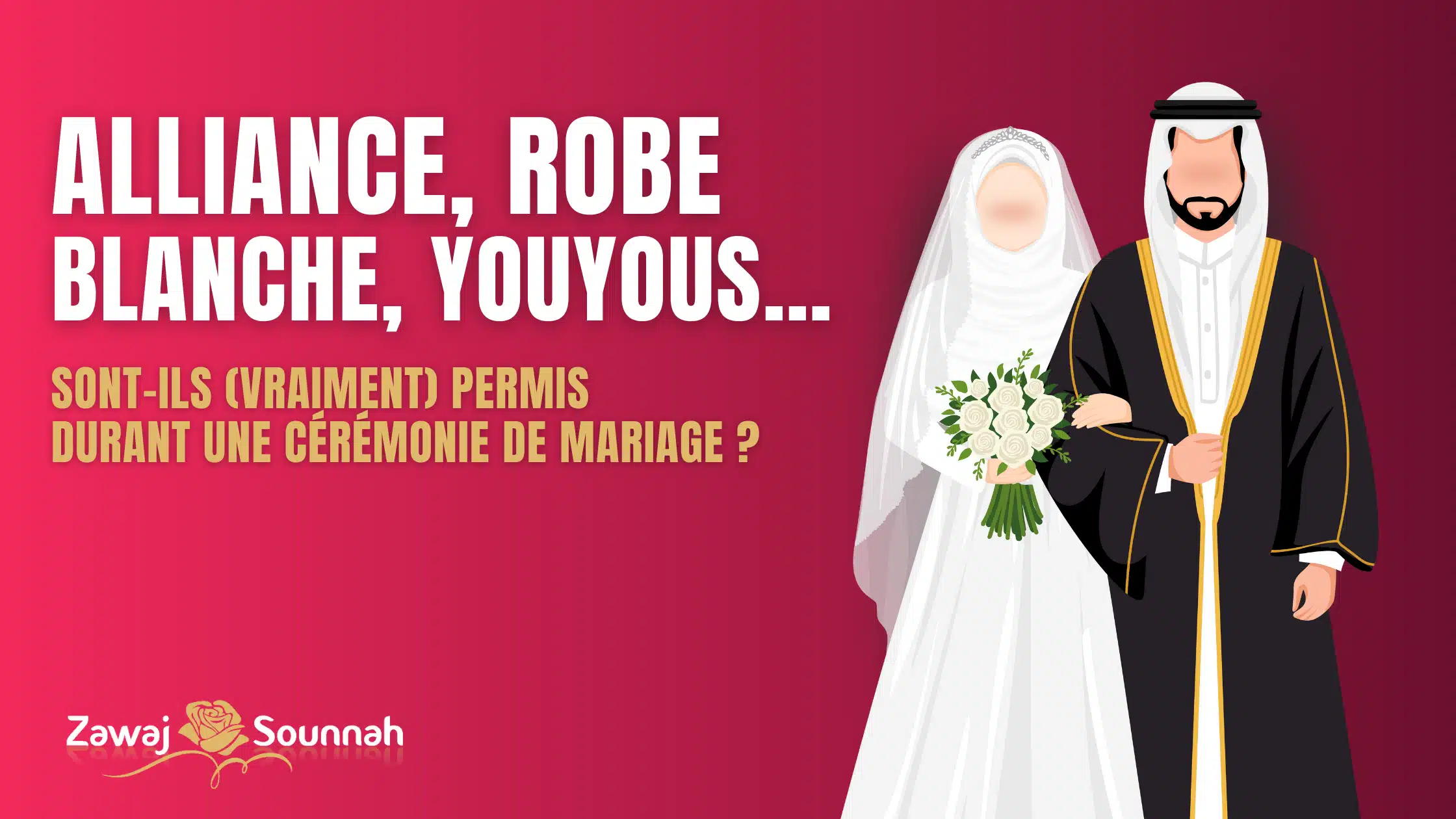 Zawaj Sounnah innovations mariage