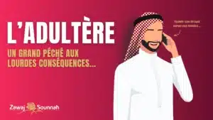 Lire la suite à propos de l’article L’adultère : un grand péché aux lourdes conséquences