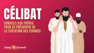 Lire la suite à propos de l’article Célibat : se préserver de la tentation des femmes