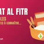 Zakat Al Fitr 2026 : les règles importantes à connaître