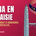 Hijra en Malaisie : conseils, budget et démarches