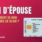 Nom d’épouse : changer de nom est-il permis en Islam ?