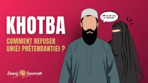 Lire la suite à propos de l’article Khotba : comment refuser un(e) prétendant(e) ?