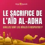 Sacrifice de l’Aïd al-Adha : quelles sont les règles à respecter ?
