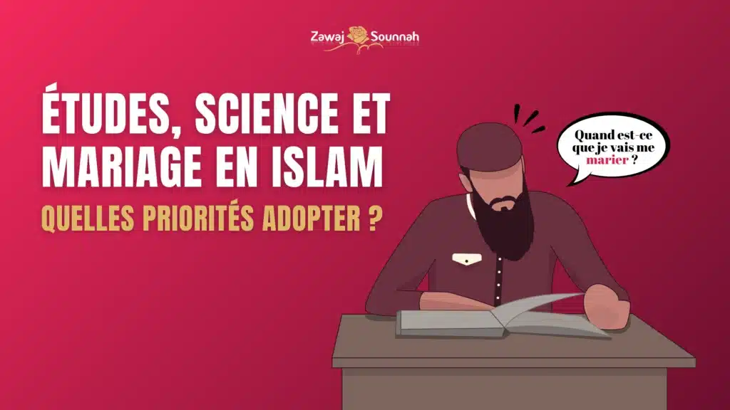 Études ou mariage Islam