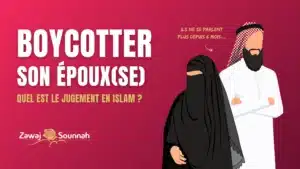 Lire la suite à propos de l’article Boycotter son époux(se) : quel est le jugement en Islam ?