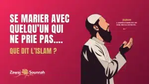 Lire la suite à propos de l’article Se marier avec quelqu’un qui ne prie pas